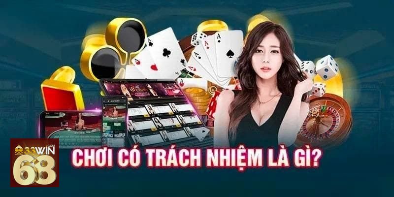 Trách Nhiệm Cá Cược - Khái niệm chơi có trách nhiệm Trách Nhiệm Cá Cược - Khái niệm chơi có trách nhiệm